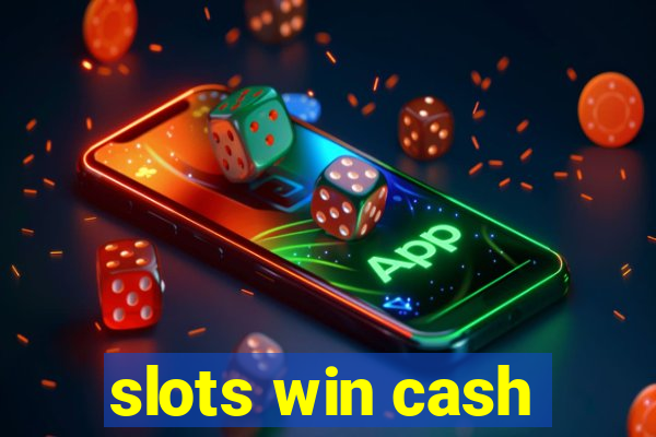 slots win cash